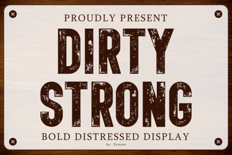 Dirty Strong Font: Gritty Typography for Bold Designs